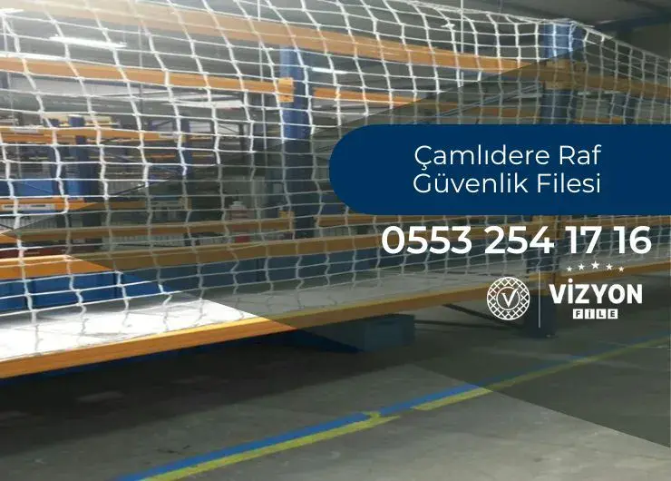Çamlıdere Raf Güvenlik Filesi