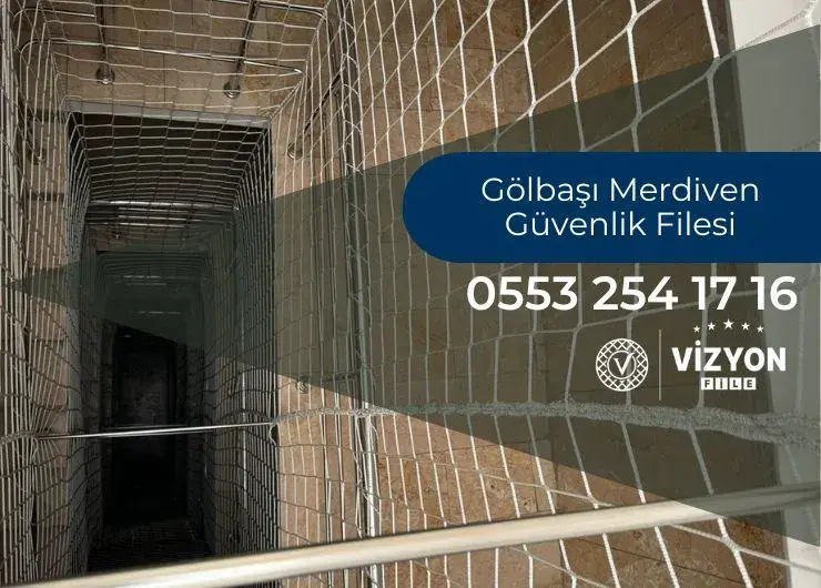 Gölbaşı Merdiven Güvenlik Filesi