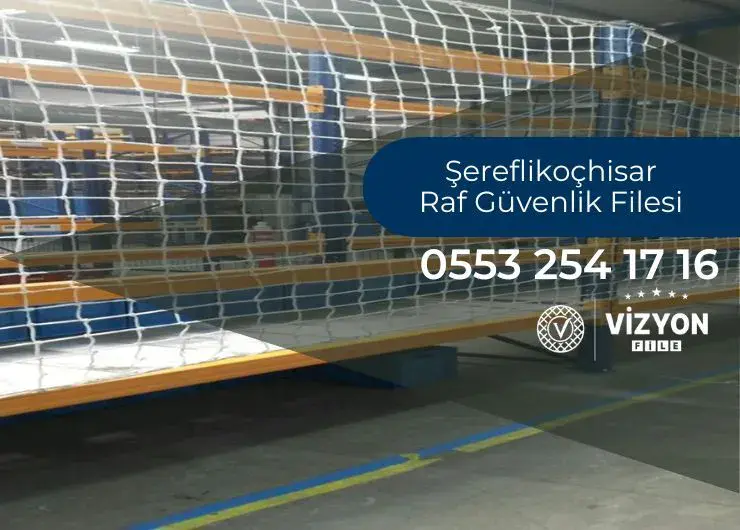 Şereflikoçhisar Raf Güvenlik Filesi